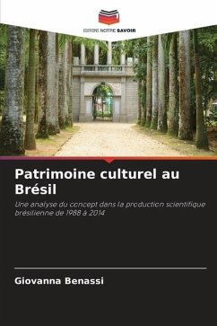 Patrimoine culturel au Brésil - Benassi, Giovanna