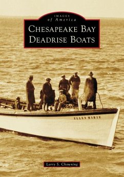 Chesapeake Bay Deadrise Boats - Chowning, Larry Shepherd