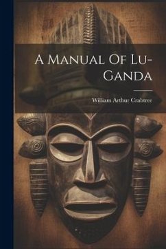 A Manual Of Lu-ganda - Crabtree, William Arthur