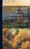 Les Jours De Berry Au Parlement De Paris De 1255 À 1328