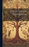 Criticism Of Darwinism