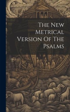 The New Metrical Version Of The Psalms - Anonymous
