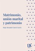 Matrimonio, unión marital y patrimonio (eBook, PDF) Matrimonio, unión marital y patrimonio (eBook, PDF)