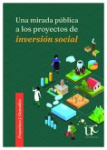 Una mirada pública a los proyectos de inversión social (eBook, PDF)