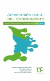 Apropiación social del conocimiento. (eBook, PDF)