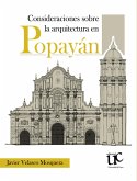 Consideraciones sobre la arquitectura en Popayán (eBook, PDF)