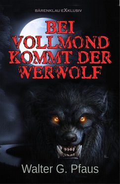 Cover Bei Vollmond kommt der Werwolf (eBook, ePUB)