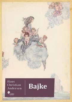 Bajke (eBook, ePUB) - Andersen, Hans Christian