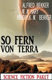 So fern von Terra: Science Fiction Paket (eBook, ePUB)