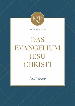 Das Evangelium Jesu Christi (eBook, ePUB) - Washer, Paul; Hope, Voice of