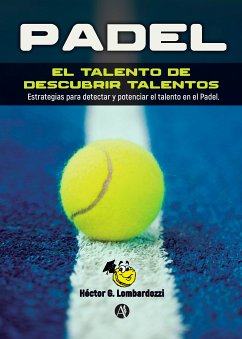 El talento de descubrir talentos (eBook, ePUB) - Lombardozzi, Héctor Gabriel