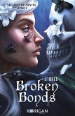 Broken Bonds T1 (eBook, ePUB) Broken Bonds T1 (eBook, ePUB)
