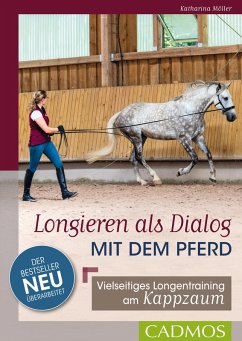 Longieren als Dialog mit dem Pferd (eBook, ePUB) - Möller, Katharina