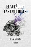 El sueño de las emociones (eBook, ePUB)