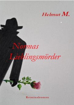 Normas Lieblingsmörder (eBook, ePUB) - Helmut M.