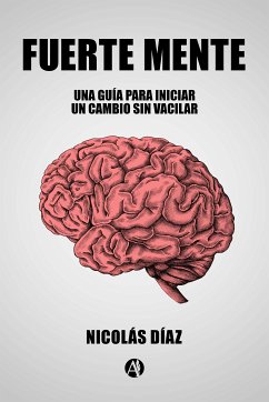 Fuerte Mente (eBook, ePUB) - Díaz, Nicolás