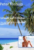 Urlaub auf Fi Gistan (eBook, ePUB) Urlaub auf Fi Gistan (eBook, ePUB)