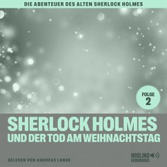 Sherlock Holmes und der Tod am Weihnachtstag (Die Abenteuer des alten Sherlock Holmes, Folge 2) (MP3-Download) - Fraser, Charles; Doyle, Sir Arthur Conan