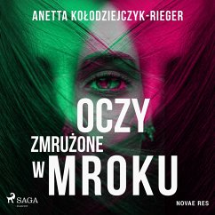 Oczy zmrużone w mroku (MP3-Download) - Kołodziejczyk-Rieger, Anetta