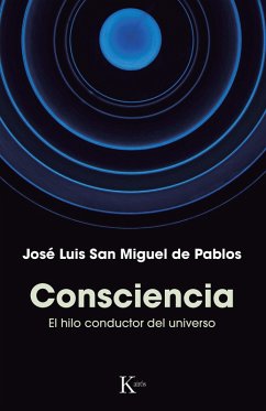 Consciencia (eBook, ePUB) - San Miguel de Pablos, José Luis