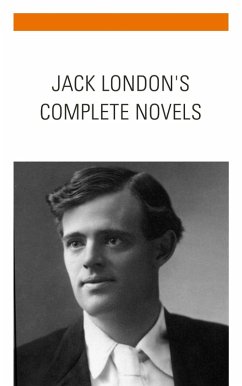 Jack London: The Complete Novels (eBook, ePUB) - London, Jack; Bookish