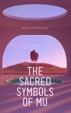 The Sacred Symbols of Mu (eBook, ePUB)