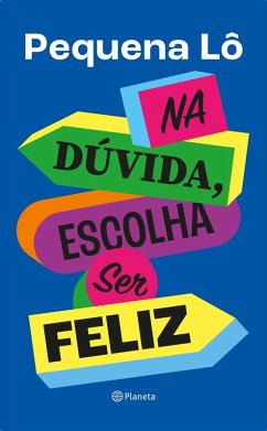 Cover Na dúvida, escolha ser feliz (eBook, ePUB)