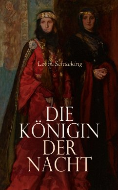 Die Königin der Nacht (eBook, ePUB) - Schücking, Levin