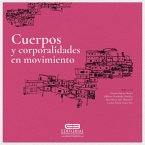 Cuerpos y corporalidades en movimiento (eBook, PDF)