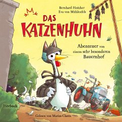 Bernhard Hoëcker, Eva von Mühlenfels: Das Katzenhuhn 2 - Abenteuer von einem sehr besonderen Bauernhof (MP3-Download) - von Mühlenfels, Eva; Hoëcker, Bernhard