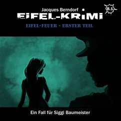 Eifel-Feuer, Teil 1 (MP3-Download) - Berndorf, Jacques
