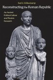 Reconstructing the Roman Republic (eBook, ePUB) Reconstructing the Roman Republic (eBook, ePUB)