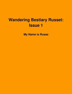 Wandering Bestiary Russet: Issue 1-My Name is Russet (eBook, ePUB) - Cooper, Bysshe Wandering Bestiary Russet: Issue 1-My Name is Russet (eBook, ePUB) - Cooper, Bysshe