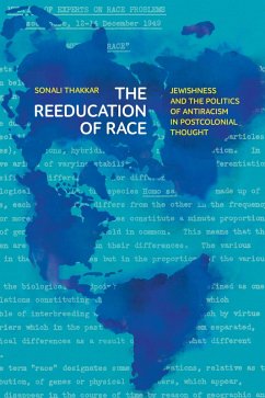 The Reeducation of Race (eBook, ePUB) - Thakkar, Sonali