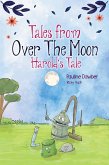 Harold'sTale (Tales From Over The Moon, #2) (eBook, ePUB)