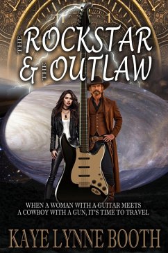 Cover The Rock Star & The Outlaw (Time-Travel Adventure series, #1) (eBook, ePUB)