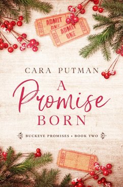 A Promise Born (Buckeye Promises, #2) (eBook, ePUB) - Putman, Cara
