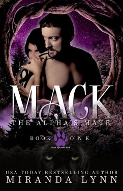 Mack: The Alpha's Mate (Black Mountain Pack, #1) (eBook, ePUB) - Lynn, Miranda