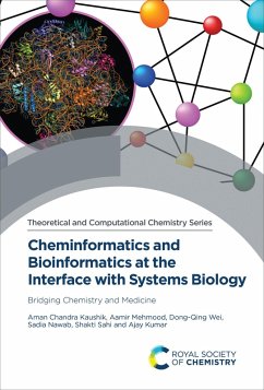 Cheminformatics and Bioinformatics at the Interface with Systems Biology (eBook, ePUB) - Kaushik, Aman Chandra; Mehmood, Aamir; Wei, Dongqing; Nawab, Sadia; Sahi, Shakti; Kumar, Ajay