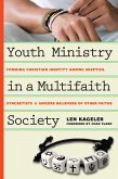 Youth Ministry in a Multifaith Society (eBook, ePUB)