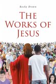 The Works of Jesus (eBook, ePUB)