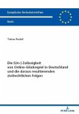 Die (Un-) Zulaessigkeit von Online-Gluecksspiel in Deutschland und die daraus resultierenden zivilrechtlichen Folgen (eBook, ePUB)