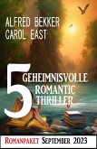 5 Geheimnisvolle Romantic Thriller September 2023 (eBook, ePUB)