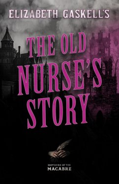 Cover Elizabeth Gaskell's The Old Nurse's Story (eBook, ePUB)