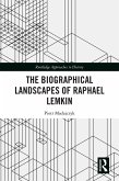 The Biographical Landscapes of Raphael Lemkin (eBook, PDF)