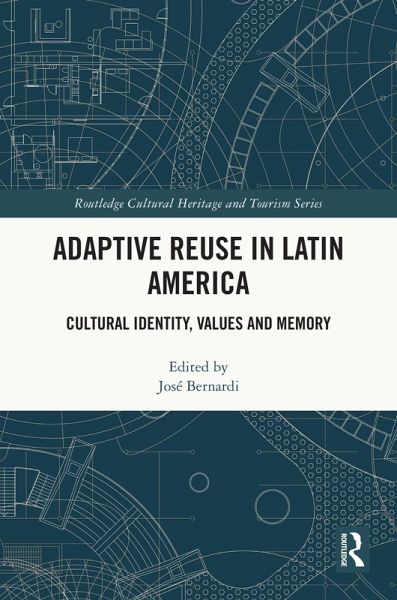 Adaptive Reuse in Latin America (eBook, PDF) Adaptive Reuse in Latin America (eBook, PDF)