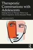 Therapeutic Conversations with Adolescents (eBook, ePUB)