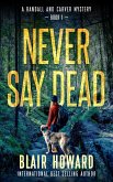 Never Say Dead (Randall & Carver Mysteries, #1) (eBook, ePUB)