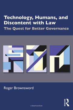 Technology, Humans, and Discontent with Law (eBook, ePUB) - Brownsword, Roger