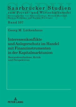Interessenkonflikte und Anlegerschutz im Handel mit Finanzinstrumenten in der Kapitalmarktunion (eBook, PDF) - Georg Lutkenhaus, Lutkenhaus